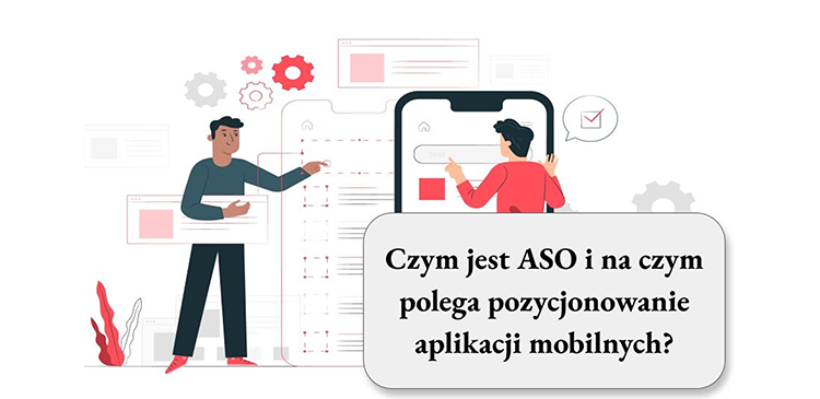 Czym jest ASO i na czym polega pozycjonowanie aplikacji mobilnych?