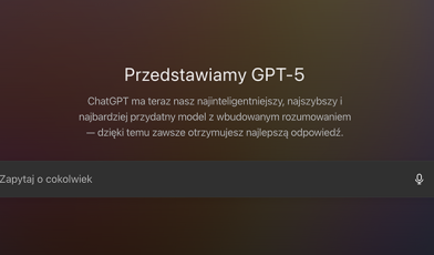 GPT-5 na pokładzie - czym nowy ChatGPT bije na głowę poprzedników?