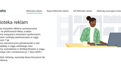 Biblioteka reklam Meta - co to jest, jak działa i dla kogo jest przydatna?