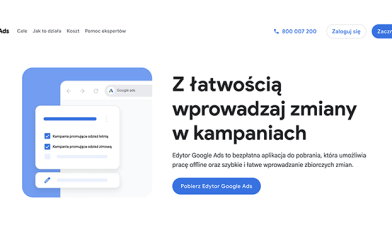 Google Ads Editor - czym jest i jak odmieni Twoje kampanie?