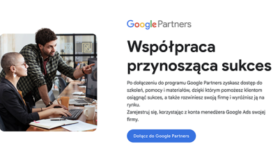 Google Partner - czym jest? Przewodnik po programie i korzyściach dla agencji i klientów