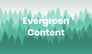 Evergreen content - co to? Twoja ponadczasowa strategia dla autorytetu w sieci!