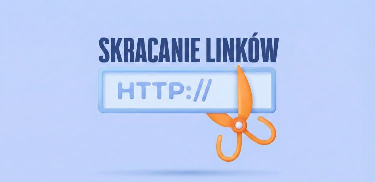 Skracanie linków - co to jest i na czym polega? Kompleksowy poradnik