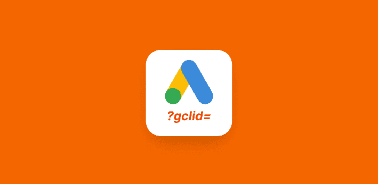 GCLID - co to za parametr i jak działa w Google Ads? Poradnik