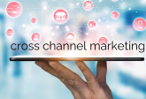 Cross channel marketing - czym jest i jak skutecznie wdrożyć go w firmie? Poradnik